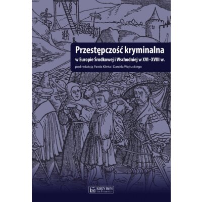 Przestępczość kryminalna w Europie Środkowej i ... Praca zbiorowa