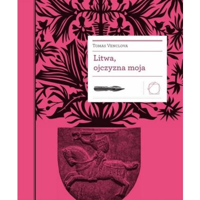 Litwa, ojczyzna moja Venclova Tomas
