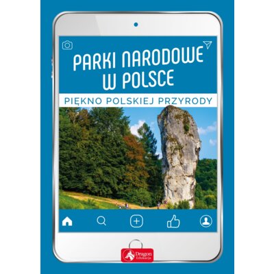 Parki narodowe w Polsce Praca zbiorowa