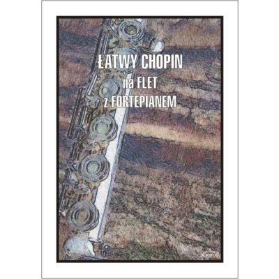 Łatwy Chopin na flet z fortepianem Cezary Kocur
