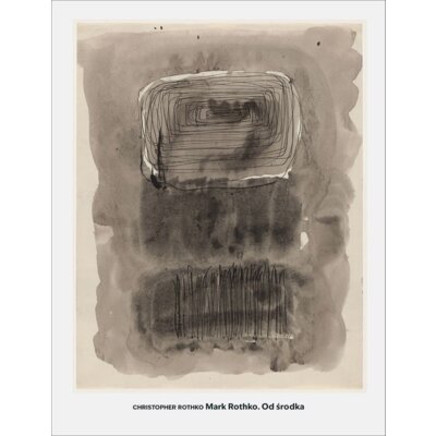 Mark Rothko: Od środka Christopher Rothko