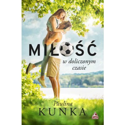 Miłość w doliczonym czasie Pulina Kunka