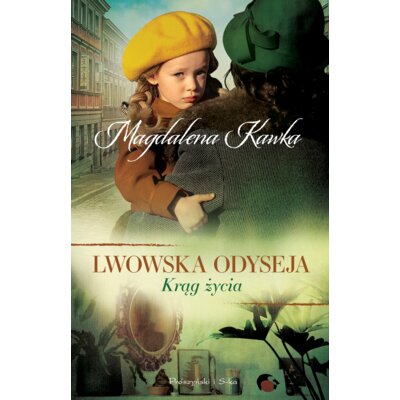 Krąg życia. Lwowska odyseja. Tom 5 Magdalena Kawka