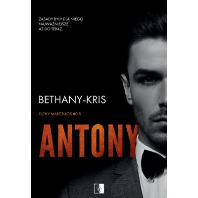 Antony. Filthy Marcellos. Tom 0.5 Bethany-Kris
