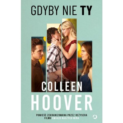 Gdyby nie ty. Wydanie filmowe Colleen Hoover