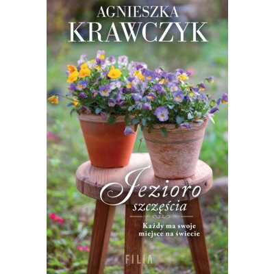 Jezioro szczęścia Agnieszka Krawczyk