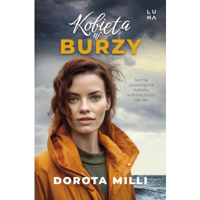 Kobieta w burzy Dorota Milli
