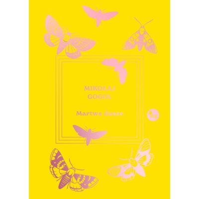 Martwe Dusze Mikołaj Gogol