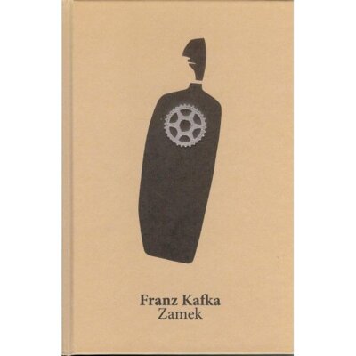 Zamek Franz Kafka Franz Kafka