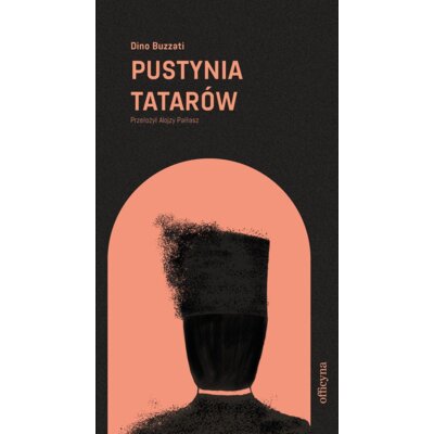 Pustynia Tatarów Buzzati Dino