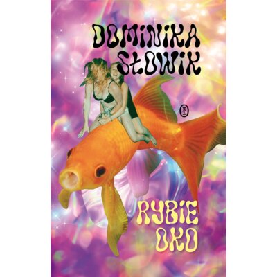 Rybie oko Dominika Słowik