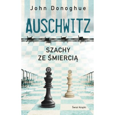 Auschwitz. Szachy ze śmiercią (wydanie pocketowe) John Donoghue