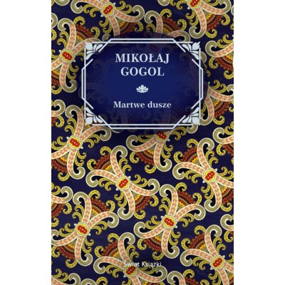 Martwe Dusze Mikołaj Gogol