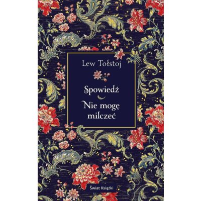 Spowiedź. Nie mogę milczeć Lew Tołstoj