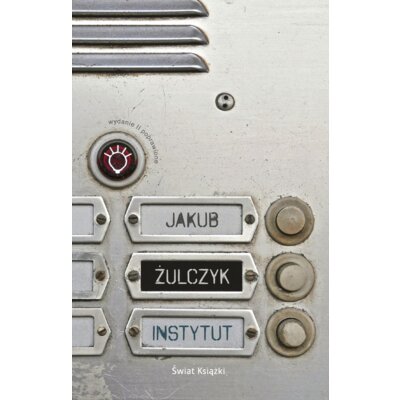 Instytut (wydanie II poprawione) Jakub Żulczyk
