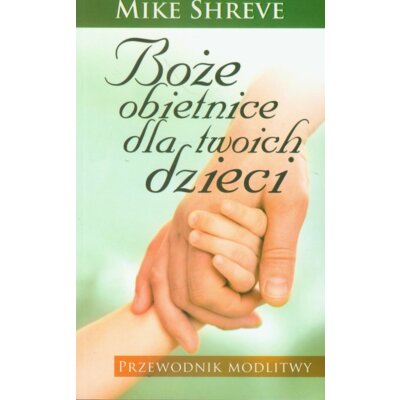 Boże obietnice dla twoich dzieci Mike Shreve