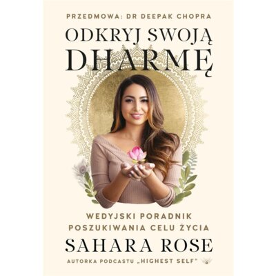 Odkryj swoją dharmę Sahara Rose