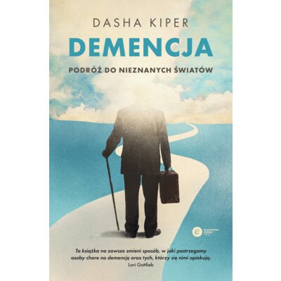 Demencja. Podróż do nieznanych światów Dasha Kiper