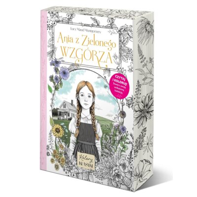 Kolory klasyki. Ania z Zielonego Wzgórza (barwione brzegi) Lucy Maud Montgomery