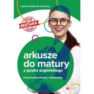 Arkusze do matury z języka angielskiego poziom podstawowy i rozszerzony Joanna Sobierska-Paczesny