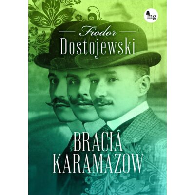 Bracia karamazow Fiodor Dostojewski