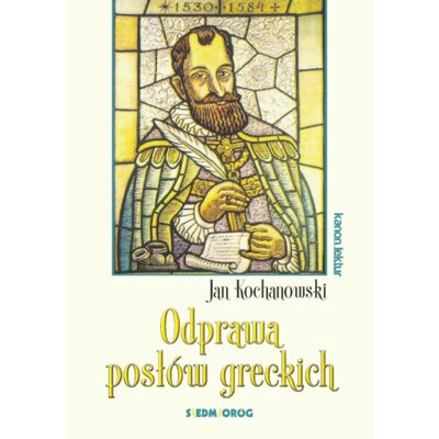 Odprawa posłów greckich Jan Kochanowski