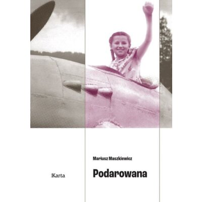 Podarowana Mariusz Maszkiewicz