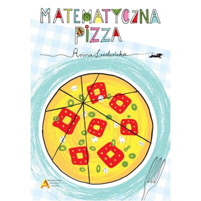 Matematyczna pizza Anna Ludwicka
