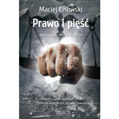 Prawo I Pięść /Zysk/ Maciej Lisowski