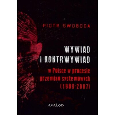 Wywiad i kontrwywiad w Polsce w procesie przemian systemowych [1989-2007] Piotr Swoboda