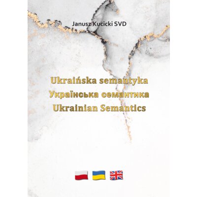 Ukraińska semantyka Janusz Kucicki