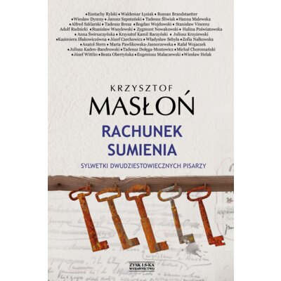 Rachunek Sumienia Sylwetki Dwudziestowiecznych Pisarzy Krzysztof Masłoń