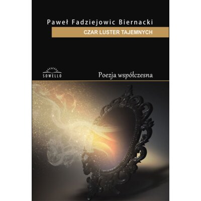 Czar luster tajemnych Paweł Fadziejowic Biernacki