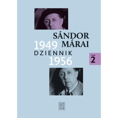 Dziennik 1949-1956. Tom 2 Sandor Marai