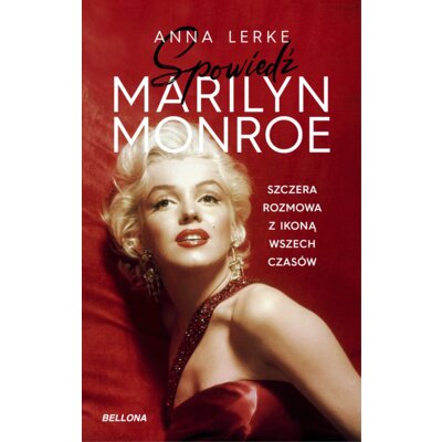 Spowiedź Marilyn Monroe Anna Lerke