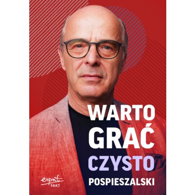 Warto grać czysto Jan Pospieszalski