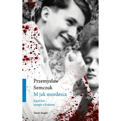 M jak morderca Przemysław Semczuk