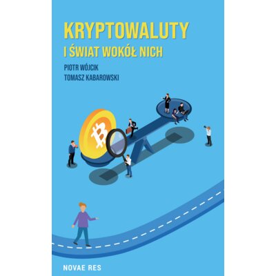Kryptowaluty i świat wokół nich Piotr Wójcik