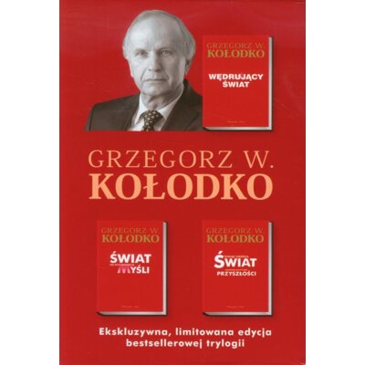 Pakiet: Wędrujący świat, Świat na wyciągnięcie myśli, Dokąd zmierza świat Grzegorz Witold Kołodko