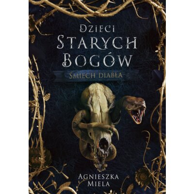 Śmiech diabła. Dzieci Starych Bogów Agnieszka Miela