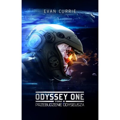 Przebudzenie Odyseusza. Odyssey One. Tom 6 Evan Currie