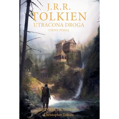 Utracona droga i inne pisma J. R. R. Tolkien