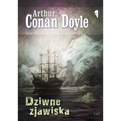 Dziwne zjawiska Artur Conan Doyle
