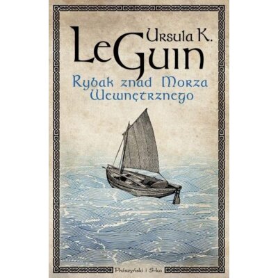 Rybak znad Morza Wewnętrznego Ursula Kroeber Le Guin