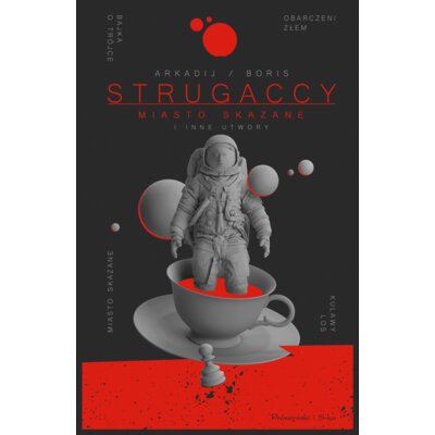 Miasto Skazane i inne utwory Arkadij i Boris Strugaccy