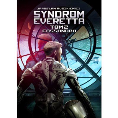 Cassandra. Syndrom Everetta. Tom 2 Jarosław Ruszkiewicz