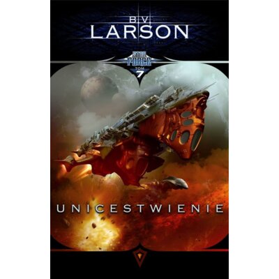 Unicestwienie. Star Force. Tom 7 Brian V. Larson