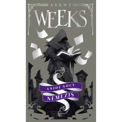 Nocny Anioł: Nemezis. Anioł Nocy Brent Weeks
