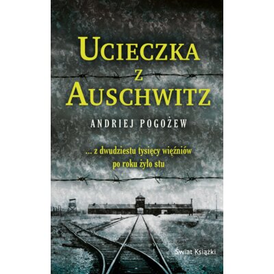Ucieczka z Auschwitz (pocket) Pogożew Andriej