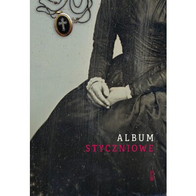 Album styczniowe Praca zbiorowa